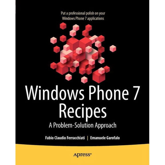 Windows Phone 7 Recipes: A Problem-Solution Approach, (Paperback)