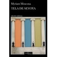 thumbnail image 1 of Libro Tela De Sevoya Tapa Blanda, Autor Myriam Moscona, Editorial Tusquets Mexico, 1 of 3