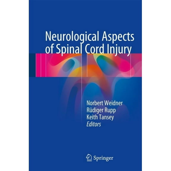 Neurological Aspects of Spinal Cord Injury, (Hardcover)