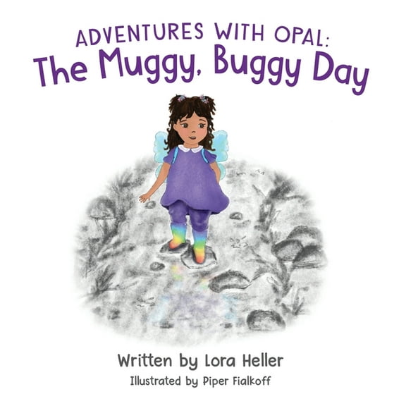 Adventures with Opal The Muggy, Buggy Day, Book 1, (Hardcover)