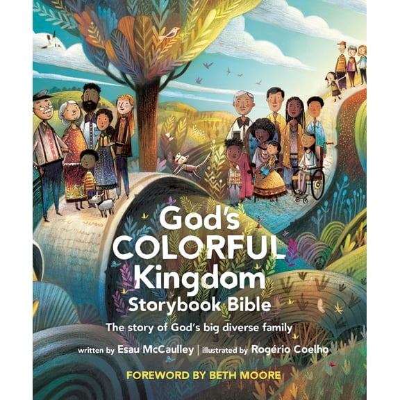 God's Colorful Kingdom Storybook Bible: The Story of God's Big Diverse Family (Hardcover)