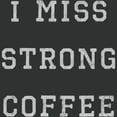 thumbnail image 2 of Women's Lost Gods I Miss Strong Coffee Graphic Maternity T-Shirt, 2 of 3