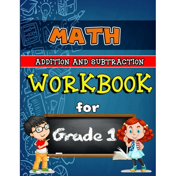 Math Workbook for Grade 1 Full Colored: Addition and Subtraction Activity Book, Math for 1st Grade, Practice Math Activi