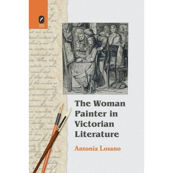 The Woman Painter in Victorian Literature, (Paperback)