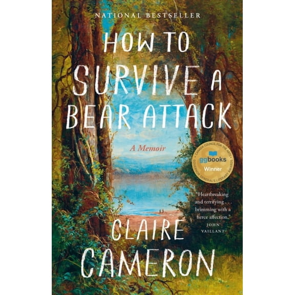 How to Survive a Bear Attack: A Memoir, (Paperback)