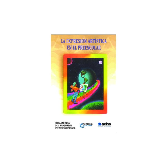 La expresión artística en el preescolar NEISA 9786078345700