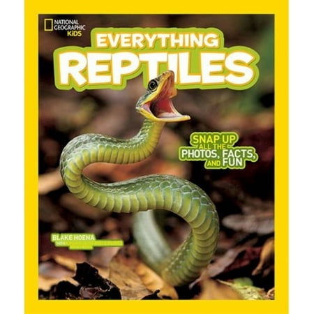 Pre-Owned National Geographic Kids Everything Reptiles: Snap Up All the Photos, Facts, and Fun (Paperback) 1426325266 9781426325267