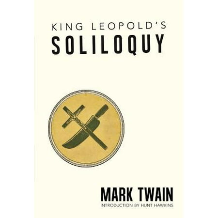 King Leopolds Soliloquy : The University of New Orleans Press