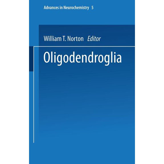 Advances in Neurochemistry Oligodendroglia, Book 5, (Paperback)
