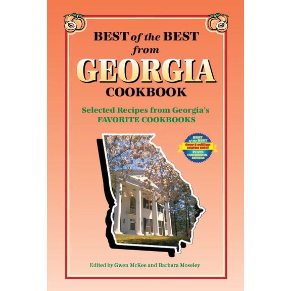 Best of the Best State Cookbook: Best of the Best from Georgia Cookbook: Selected Recipes from Georgia's Favorite Cookbooks (Other)