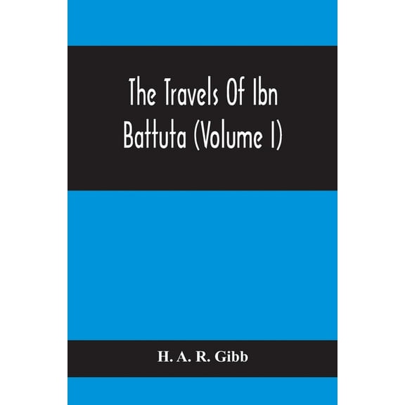 The Travels Of Ibn Battuta (Volume I), (Paperback)