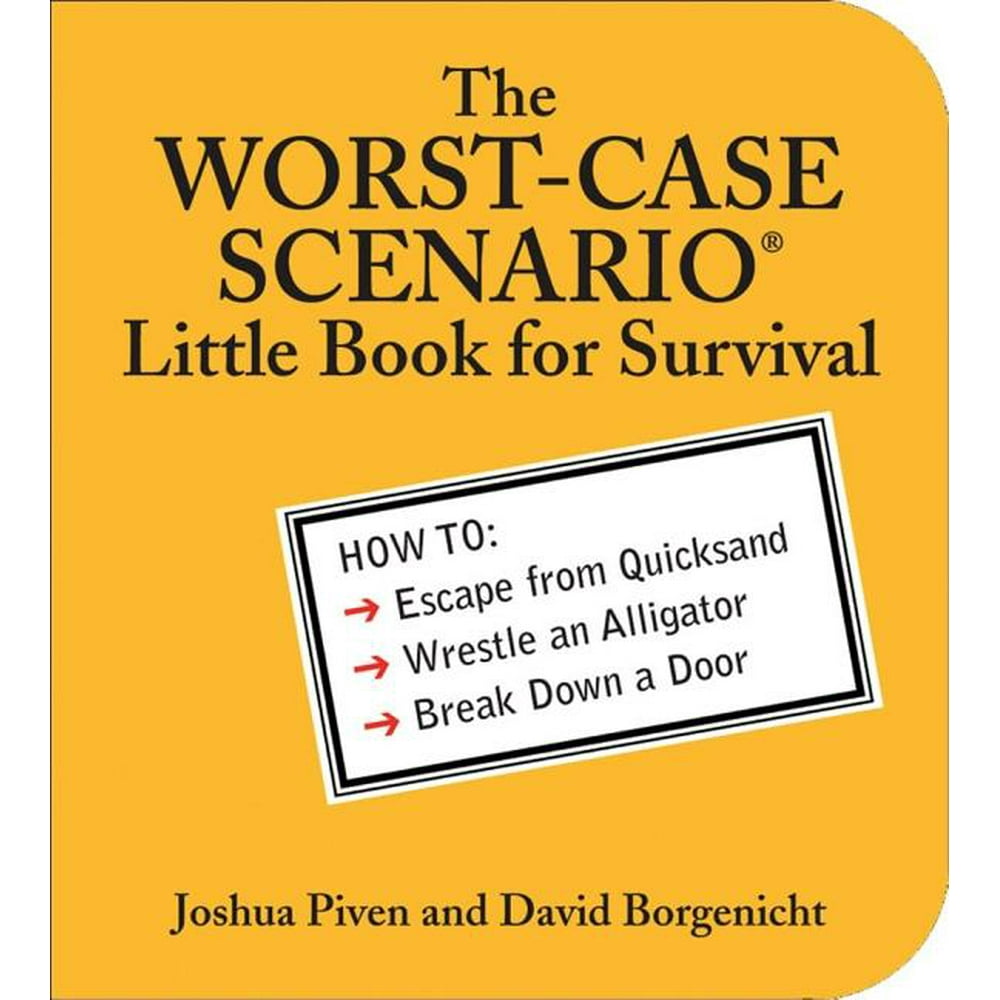 The WorstCase Scenario Little Book for Survival (Paperback) Walmart