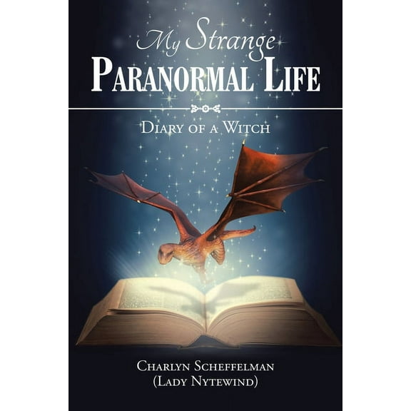 My Strange Paranormal Life: Diary of a Witch, (Paperback)