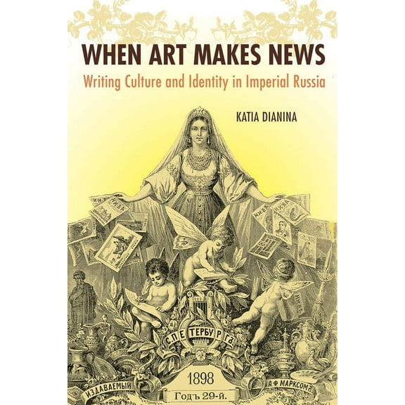 Niu Slavic, East European, and Eurasian  When Art Makes News, (Hardcover)
