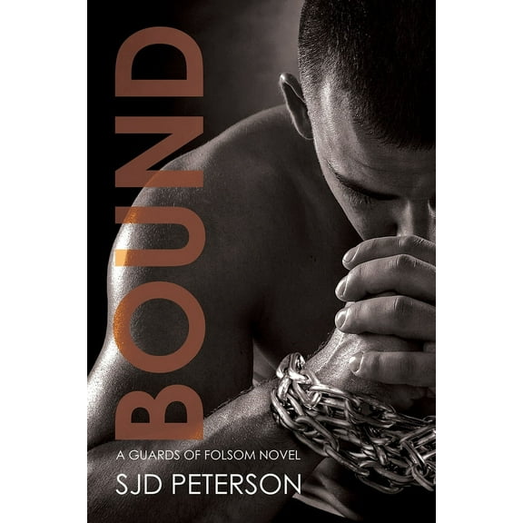 Guards of Folsom: Bound (Series #5) (Edition 1) (Paperback)