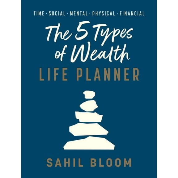 The 5 Types of Wealth Life Planner, (Hardcover)