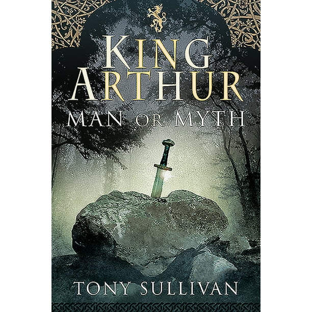 King Arthur: Man or Myth (Hardcover) - Walmart.com - Walmart.com
