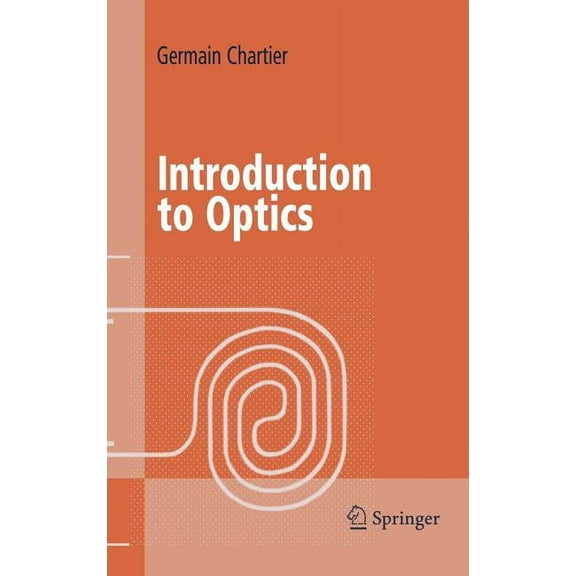 Advanced Texts in Physics Introduction to Optics, (Hardcover)