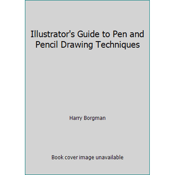 Pre-Owned Illustrator's Guide to Pen and Pencil Drawing Techniques (Paperback) 0823025381 9780823025381