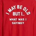 thumbnail image 2 of Instant Message - I May Be Old What Was I Saying - Men's Long Sleeve T-Shirt, 2 of 5