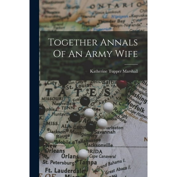 Together Annals Of An Army Wife, (Paperback)