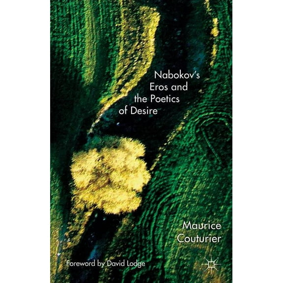 Nabokov's Eros and the Poetics of Desire, (Hardcover)