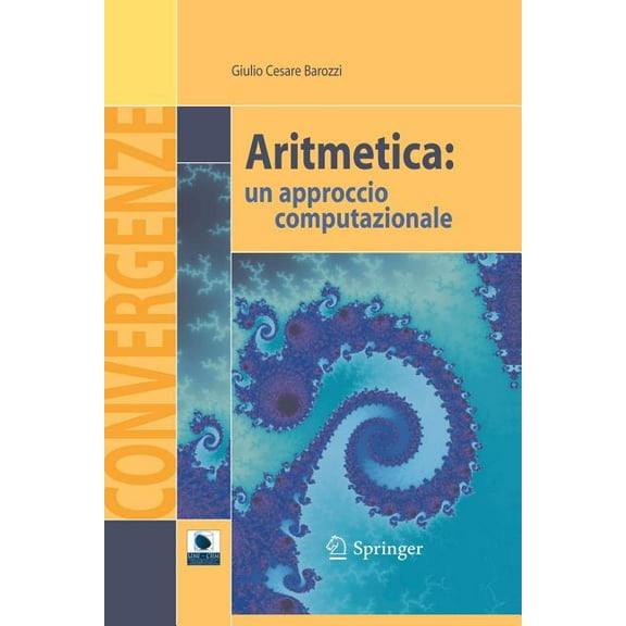 Convergenze Aritmetica: Un Approccio Computazionale, Book 2, (Paperback)