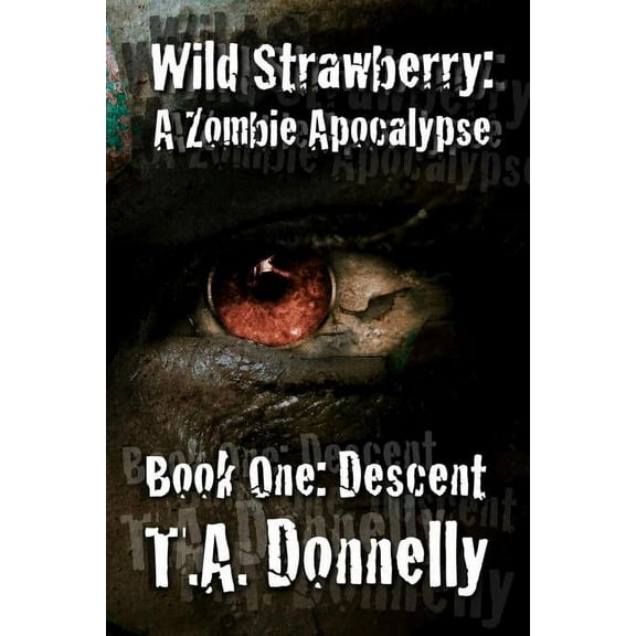 Wild Strawberry: Part 1 Descent, (Paperback)