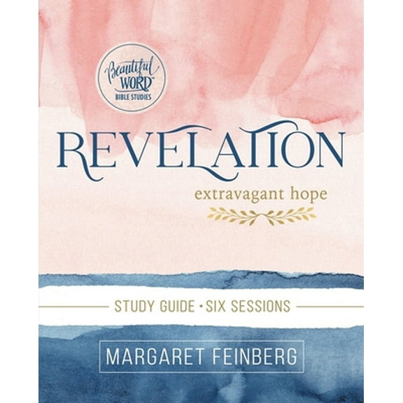 Pre-Owned Revelation Bible Study Guide: Extravagant Hope (Paperback) 0310122384 9780310122388