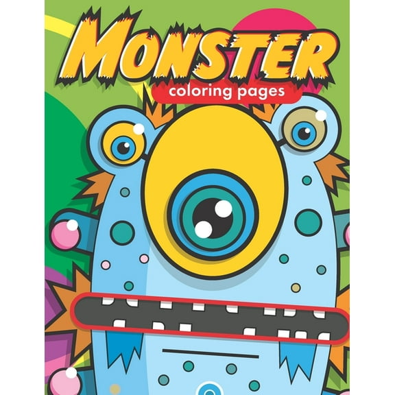 Monster Coloring Pages: Coloring pages full of super awesome monsters (Paperback)