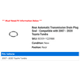 thumbnail image 2 of Rear Automatic Transmission Drain Plug Seal - Compatible with 2007 - 2020 Toyota Tundra 2008 2009 2010 2011 2012 2013 2014 2015 2016 2017 2018 2019, 2 of 2