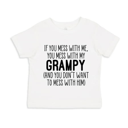 

Don t Mess With My Grampy Toddler T-Shirt 4T White
