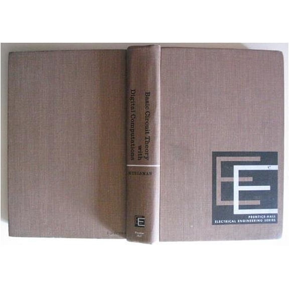 Pre-Owned Basic circuit theory,: With digital computations (Series in computer applications in electrical engineering) (Hardcover) 0130574309 9780130574305