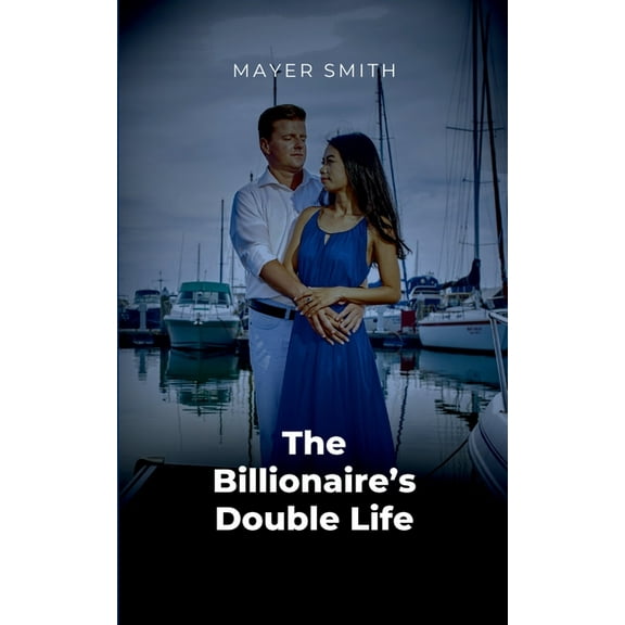 The Billionaire's Double Life, (Paperback)
