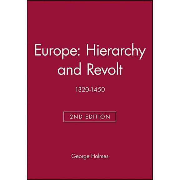 Blackwell Classic Histories of Europe: Europe - Hierarchy and Revolt (Paperback)
