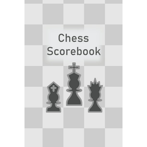 Chess Scorebook 100 Chess Score Sheets 90 Moves Per Sheet Chess Record Book Chess Improvement Book Gift For Chess Players Walmart Com Walmart Com Chess Scorebook 100 Chess Score Sheets 90 Moves Per Sheet Chess Record Book Chess Improvement Book Gift For Chess Players Walmart Com Walmart Com