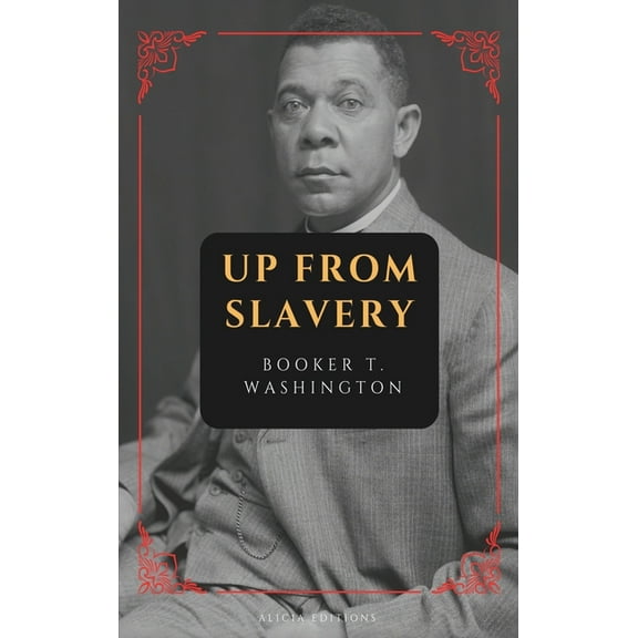 Up from Slavery: New Large Print Edition, (Hardcover)