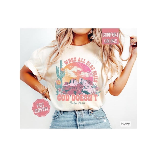 God Doesn't Fail Shirt Comfort Colors, Christian Tshirts, Religious Tee