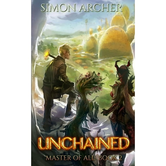 Master of All: Unchained (Paperback)