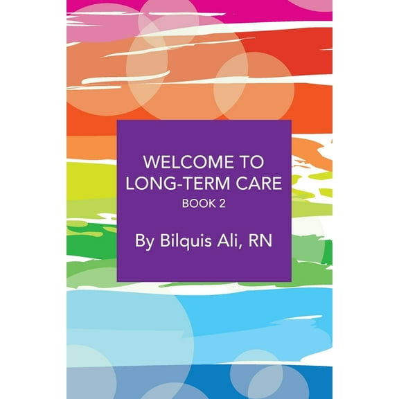 Welcome to Long-Term Care Book 2 (Paperback)
