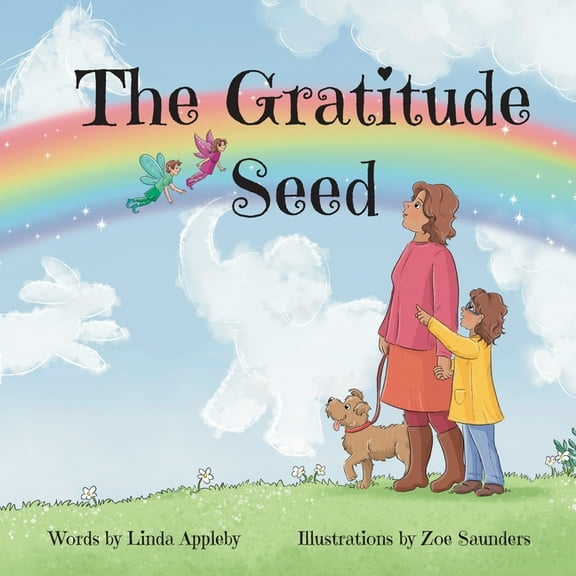 The Gratitude Seed, (Paperback)