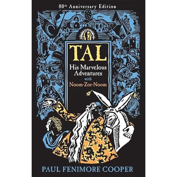 Pre-Owned Tal, His Marvelous Adventures with Noom-Zor-Noom (Paperback) 1930900414 9781930900417