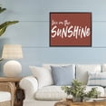 thumbnail image 2 of Live In The Sunshine Brown Black Framed Giclee Art, design by Lettered and Lined, 2 of 9