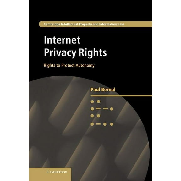 Cambridge Intellectual Property and Info Internet Privacy Rights, Book 24, (Hardcover)