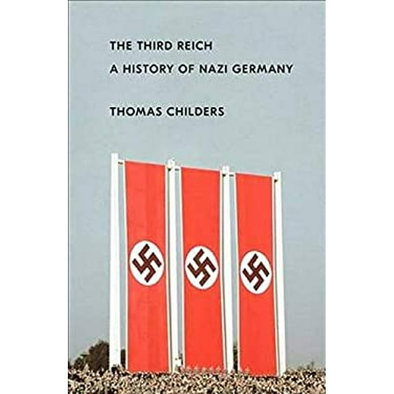 Pre-Owned The Third Reich: A History of Nazi Germany