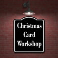 thumbnail image 2 of Christmas Card Workshop BLACK Aluminum Composite Sign 8.5''x10'', 2 of 9