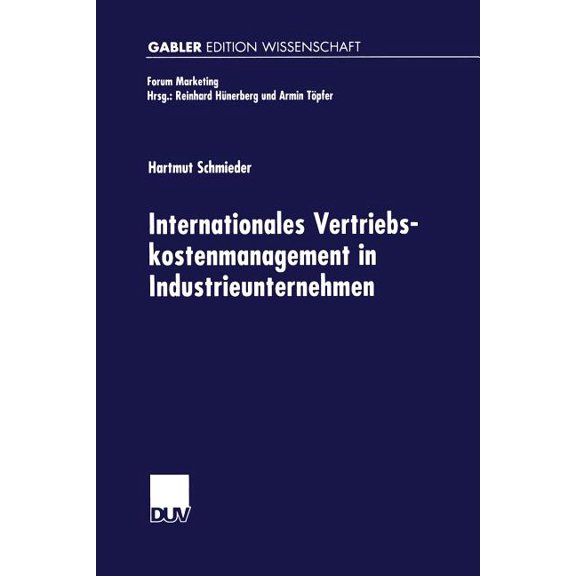 Forum Marketing Internationales Vertriebskostenmanagement in Industrieunternehmen, (Paperback)