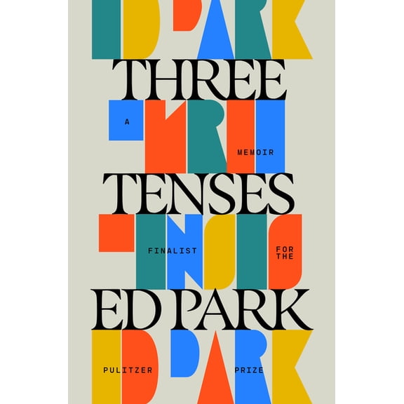 Three Tenses: A Transmission from the Nineties, (Hardcover)