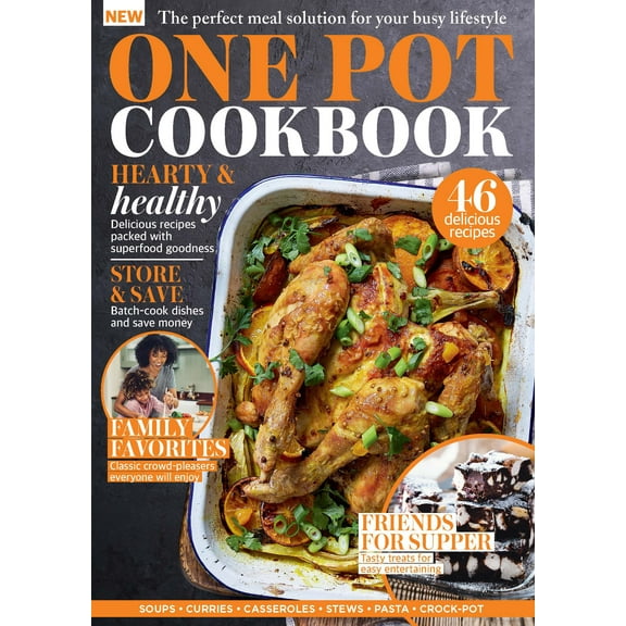 One Pot Cookbook - Hearty  Healthy: 46 Recipes, Easy  Nutritious Comfort Food, Crock-Pot, Soups, Stews, Family Meals, Superfood Packed, Batch-Cook Dish, Minimal Clean-Up  Save Money! (Digest Size)