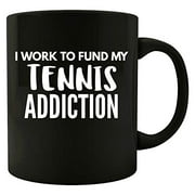 Funny Tennis Design - Work To Fund My Addiction - Sports gift - Racket theme - Court - Colored Mug